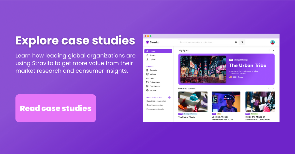Discover how leading global organizations use Stravito to boost insights ROI