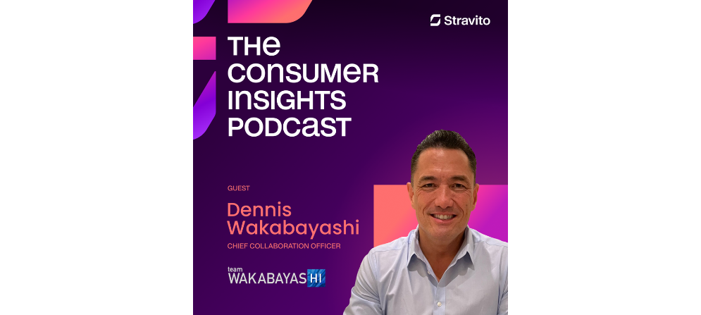 Dennis Wakabayashi, Chief Collaboration Officer at Team Wakabayashi on the Consumer Insights Podcast