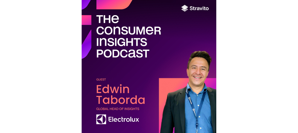 Edwin Taborda, Global Head of Insights at Electrolux, on the Consumer Insights Podcast